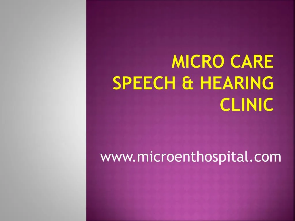 micro care speech hearing clinic n.