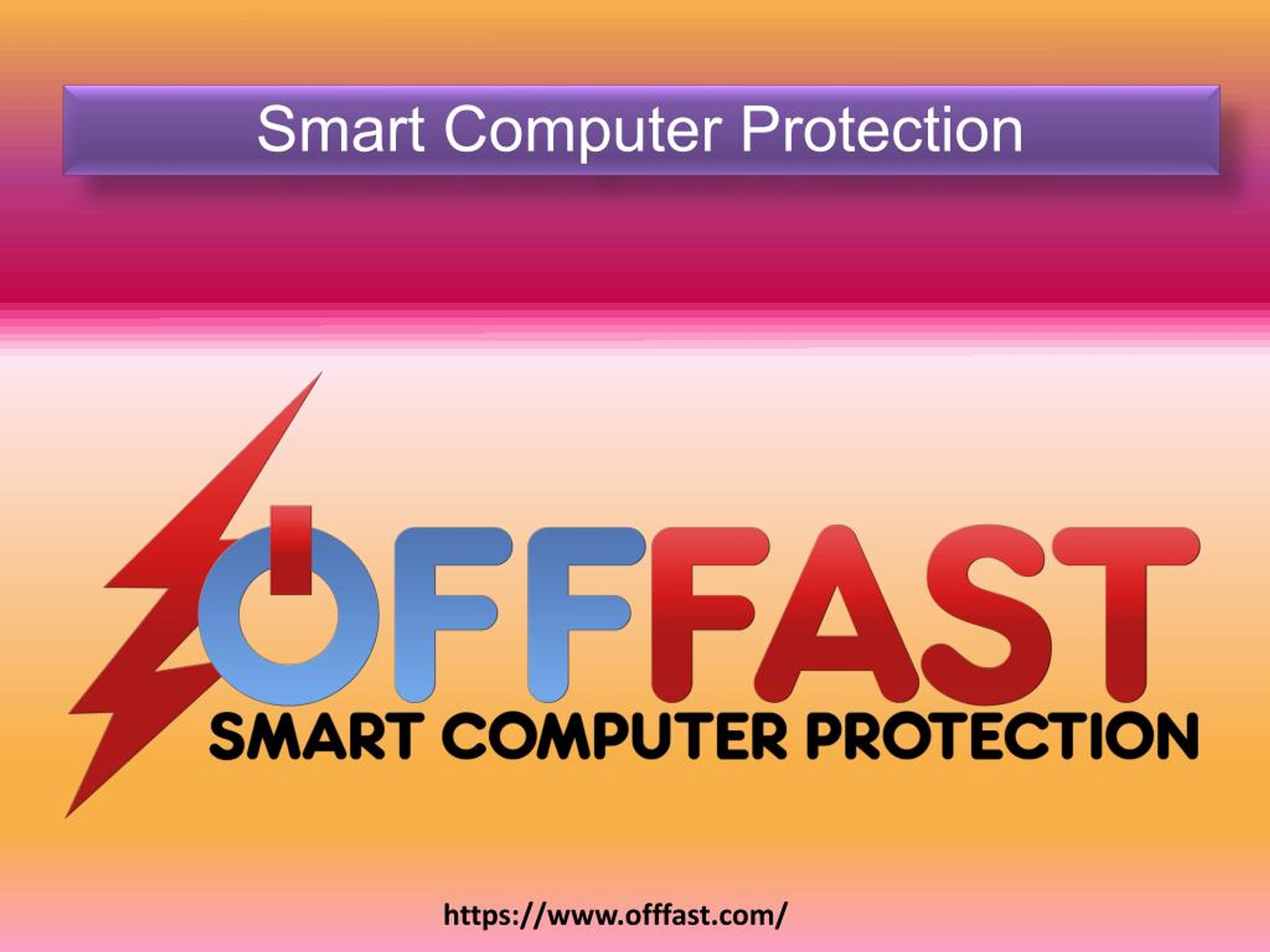 Fast computer. CPU Smart Protection. Try off. Fast off. Fasten off.