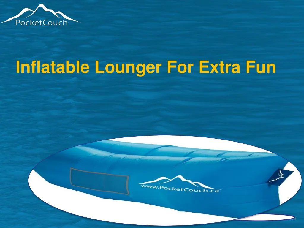 inflatable lounger for extra fun n.