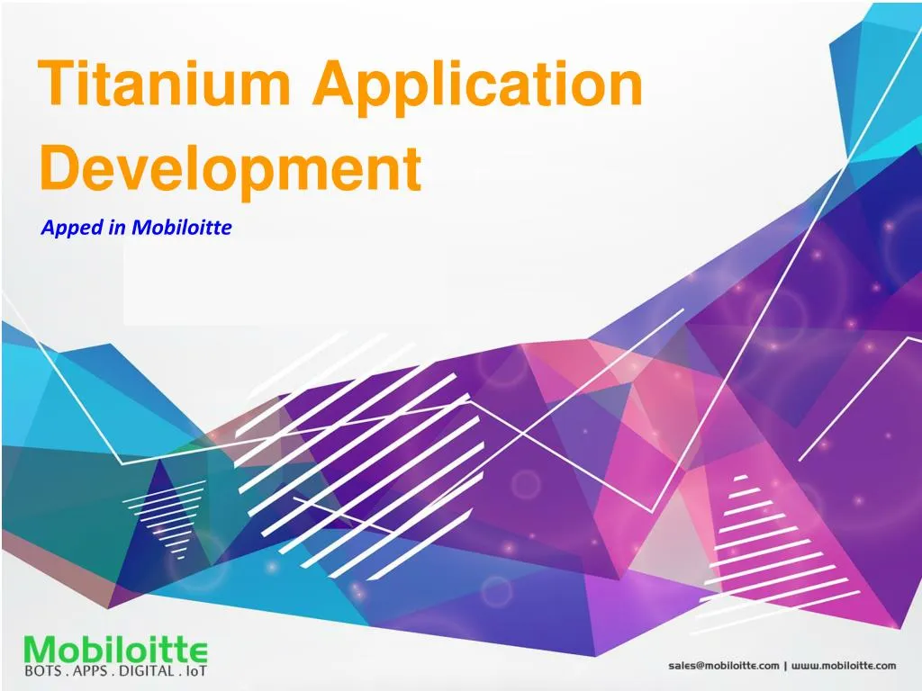 PPT Titanium Application Development Mobiloitte PowerPoint