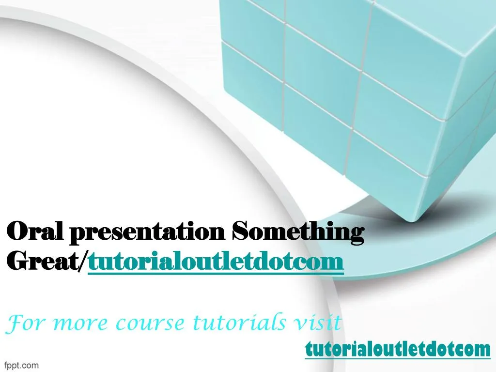 PPT - Oral presentation Something Great/tutorialoutletdotcom PowerPoint ...