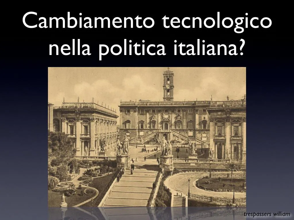 cambiamento tecnologico nella politica italiana n.