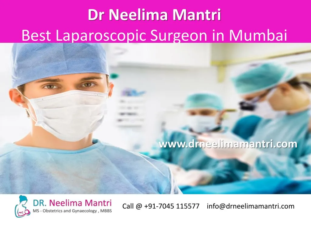 Ppt Dr Neelima Mantri Best Laparoscopic Surgeon Mumbai