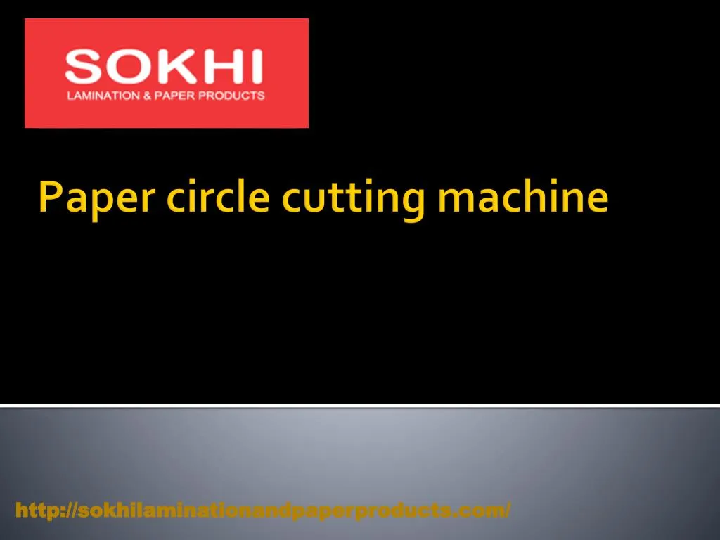 PPT - Paper Slitting Machine- Sokhilaminationandpaperproducts.com ...