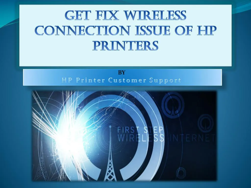 PPT - Get Fix Wireless Connection Issue Of HP Printers PowerPoint ...