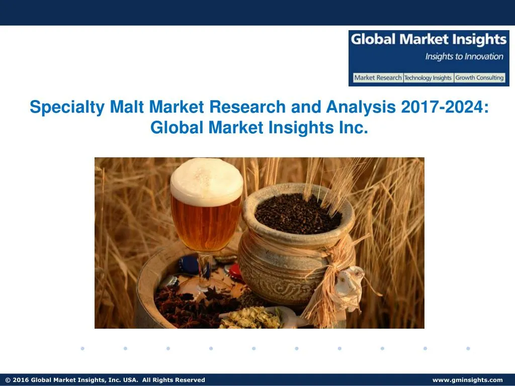 PPT - Specialty Malt Market, Present Efficiencies and Future Challenges ...