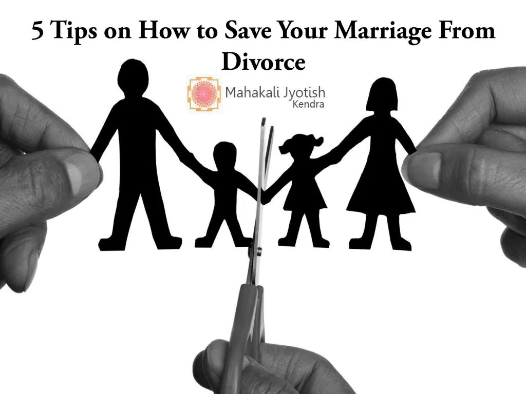 PPT Tips On How To Save Your Marriage From Divorce PowerPoint Presentation ID