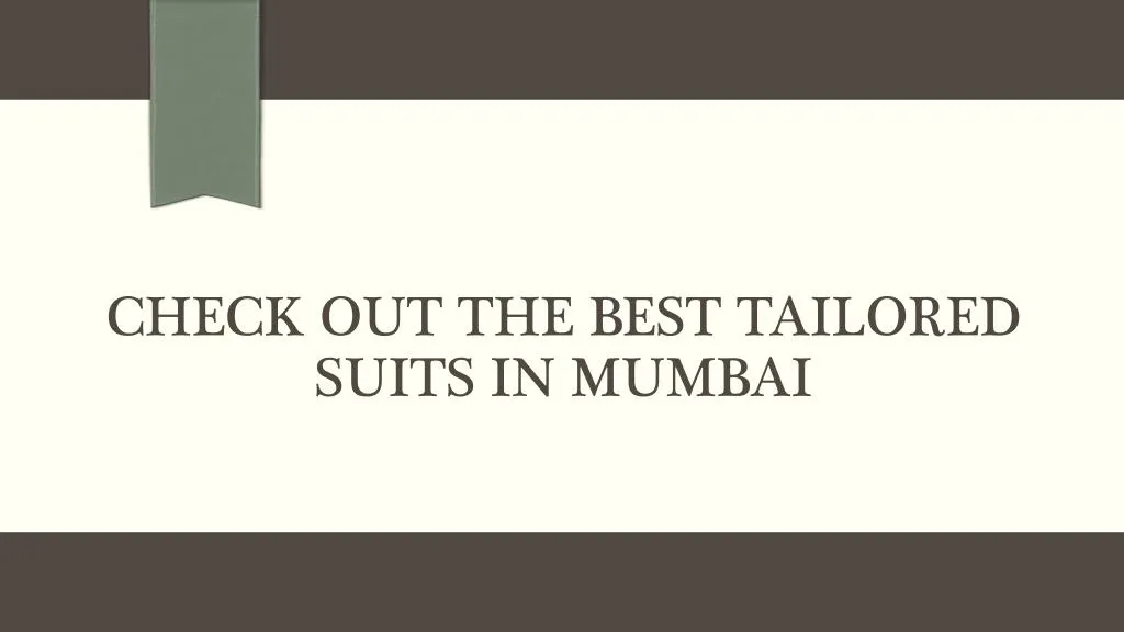 check out the best tailored suits in mumbai n.