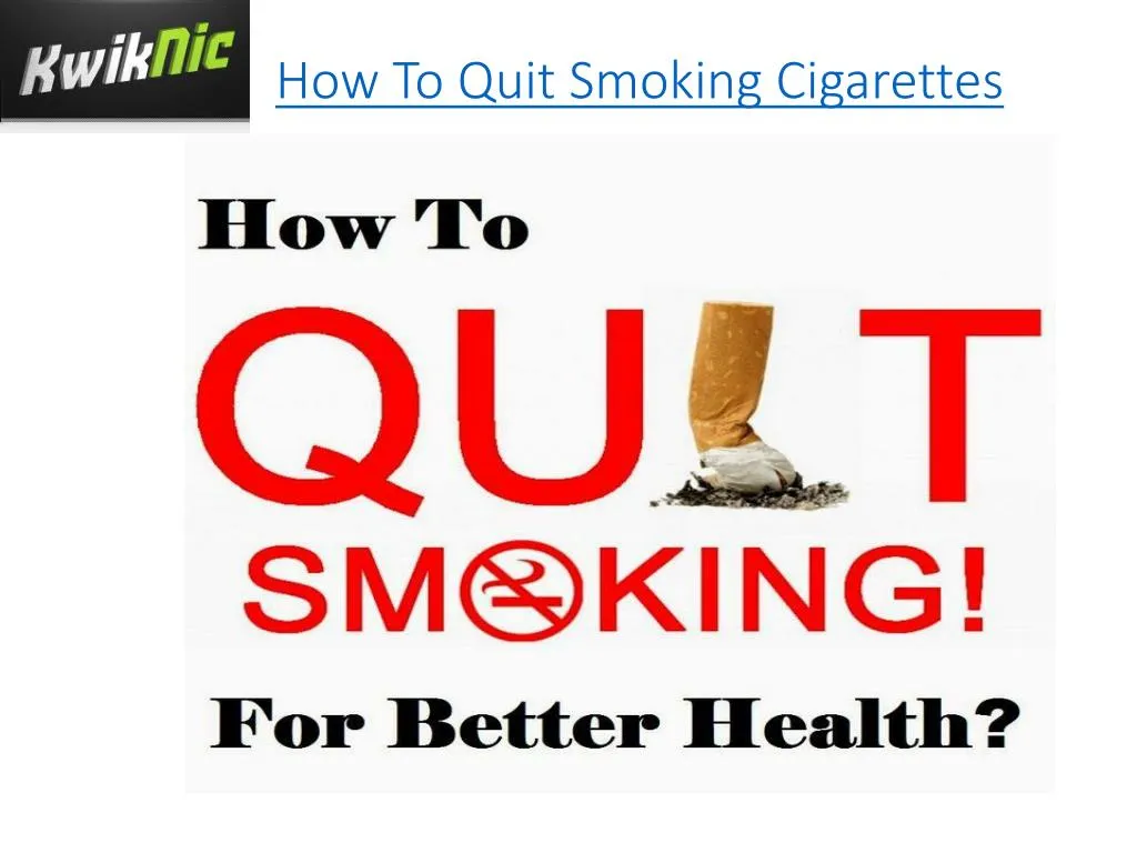 Ppt How To Quit Smoking Cigarettes Powerpoint Presentation Free