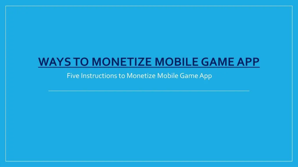 ways to monetize mobile game app n.