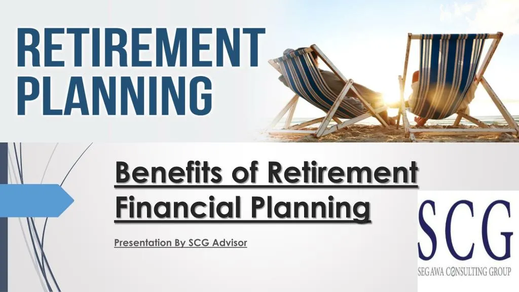 Ppt - Benefits Of Retirement Financial Planning Powerpoint Presentation 