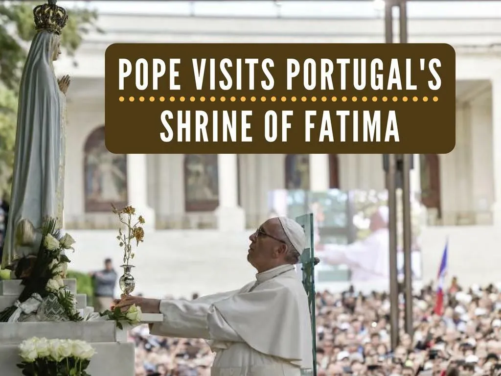 pope visits portugal s shrine of fatima n.