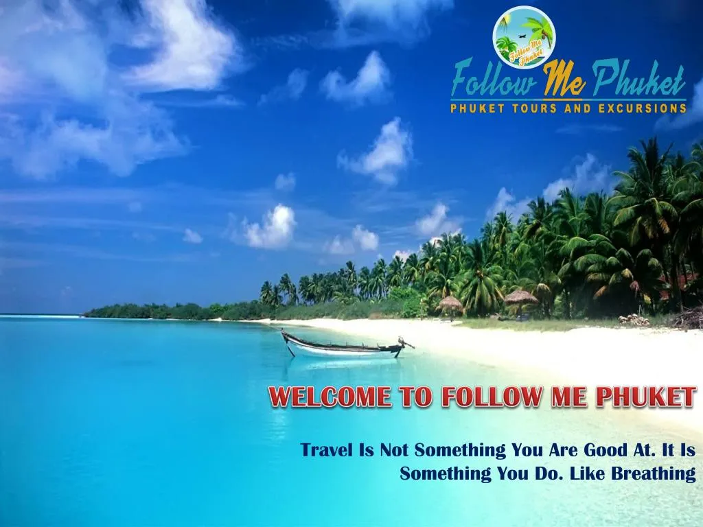 welcome to follow me phuket n.