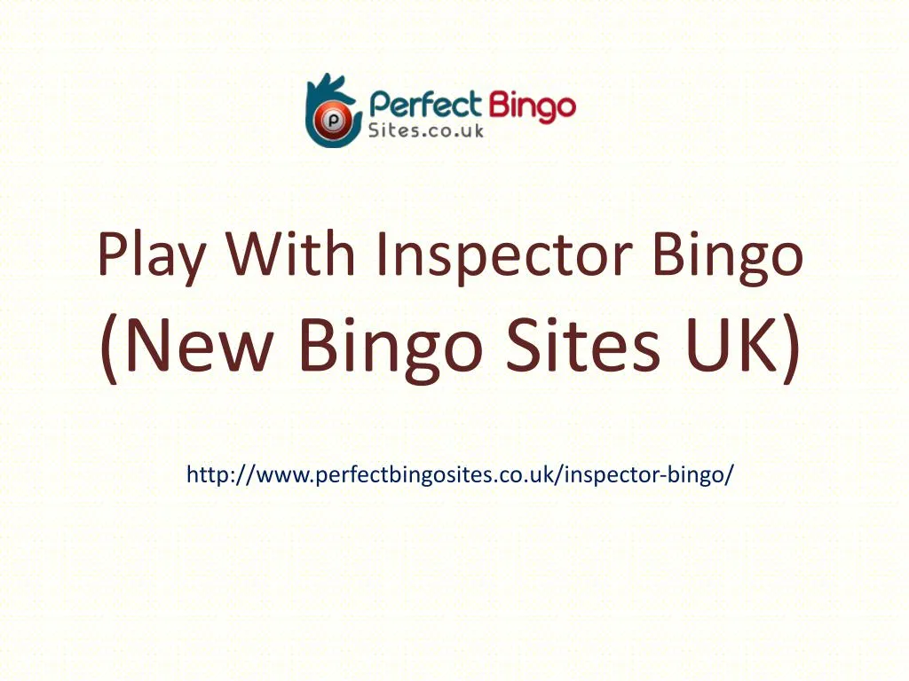 play with inspector bingo new bingo sites uk n.
