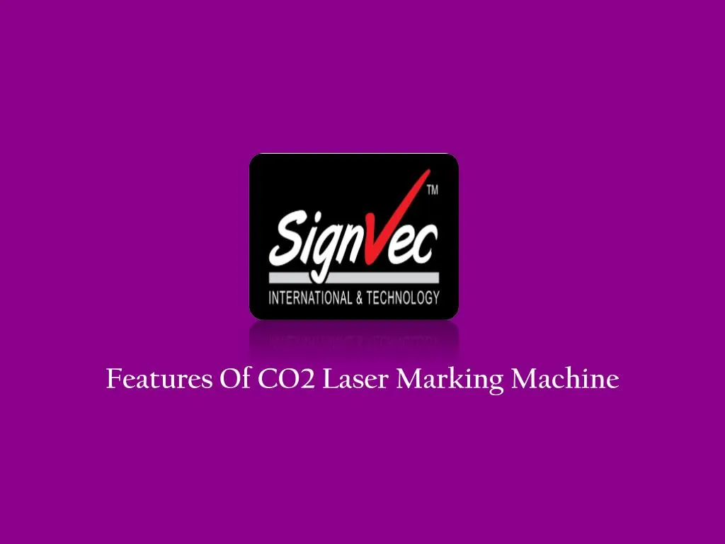 features of co2 laser marking machine n.
