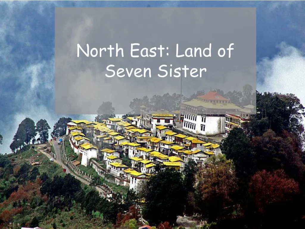 north east land of seven sister n.