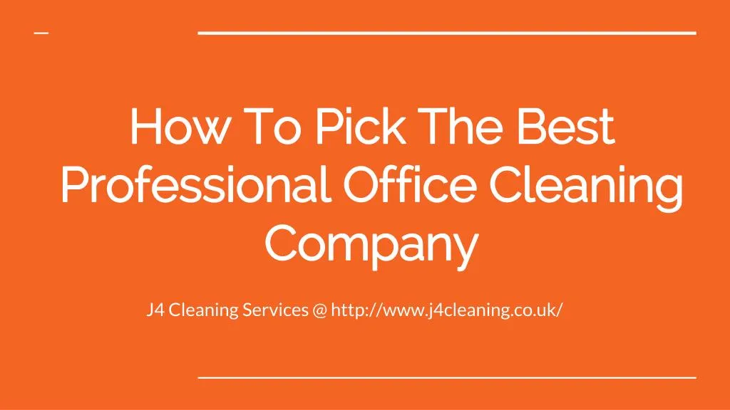 how to pick the best professional office cleaning company n.