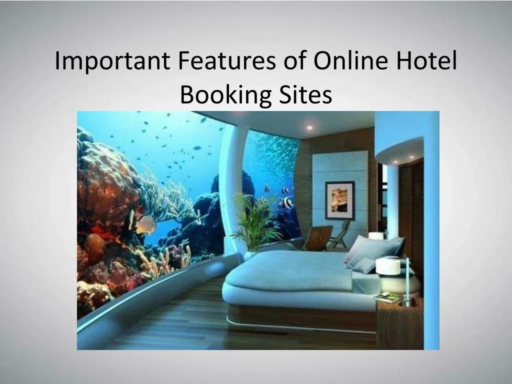 Ppt important features of online hotel booking sites powerpoint