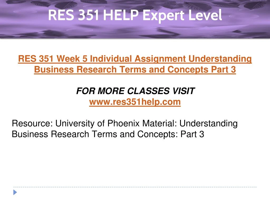 res 351 understanding business research terms and concepts part 1 University of phoenix material res 351 understanding business research terms and concepts: part 3 determine which level of measurement- nominal. res 351 understanding business research terms and concepts part 1 University of phoenix material res 351 understanding business research terms and concepts: part 3 determine which level of measurement- nominal.