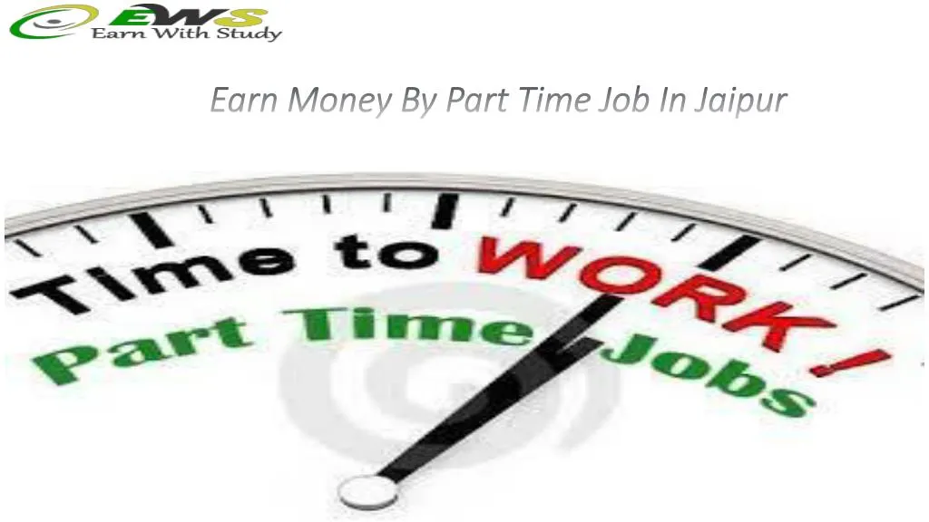 ppt-earn-money-by-part-time-job-in-jaipur-powerpoint-presentation