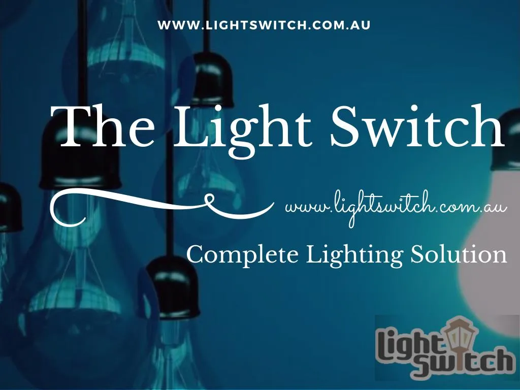 Ppt Light Switch Is A Leading Online Lighting Manufacturers Ppt Light Switch Is A Leading Online