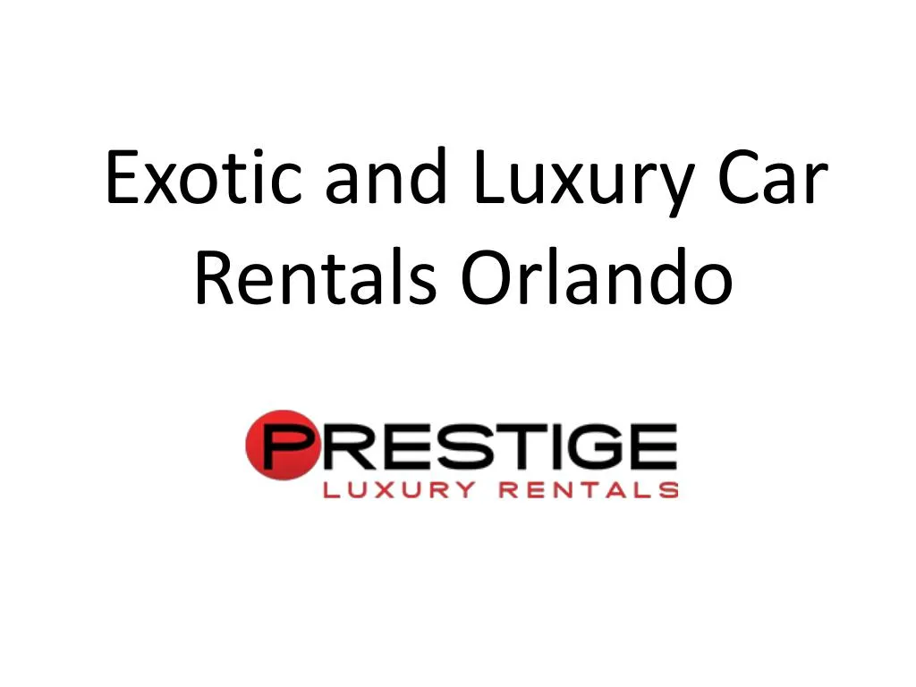 PPT - Find Best Facility Exotic Car Rental in Orlando PowerPoint