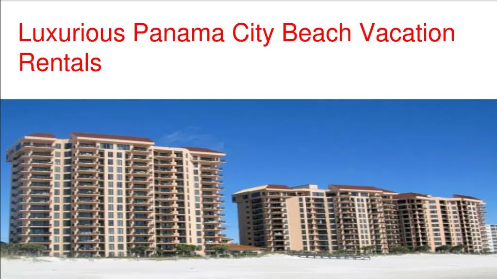 luxurious panama city beach vacation rentals n.