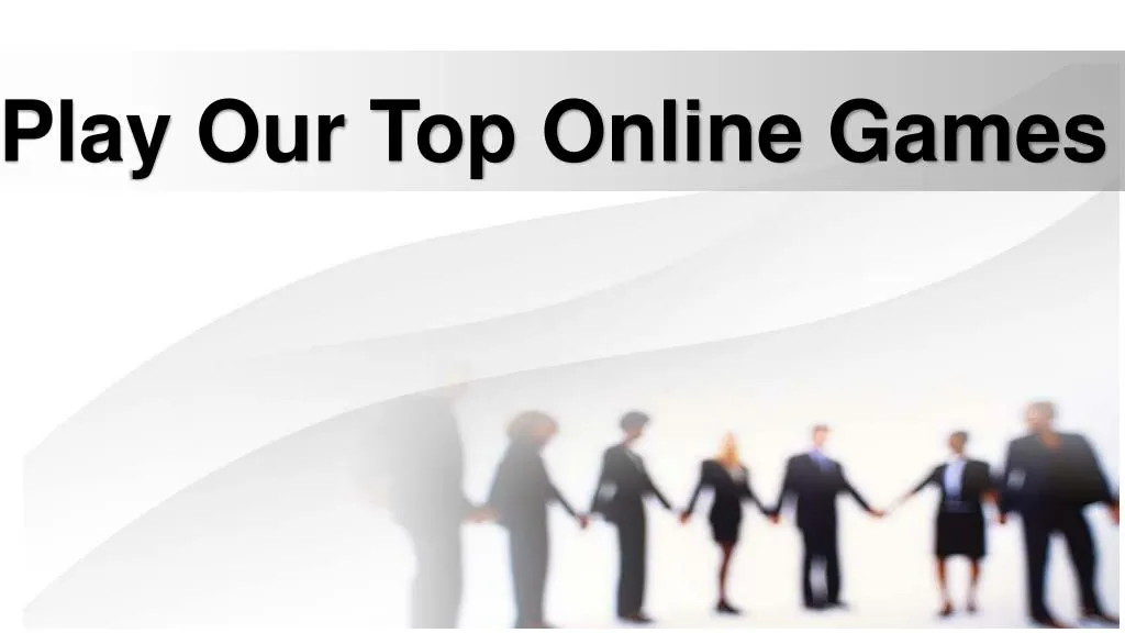 play our top online games n.