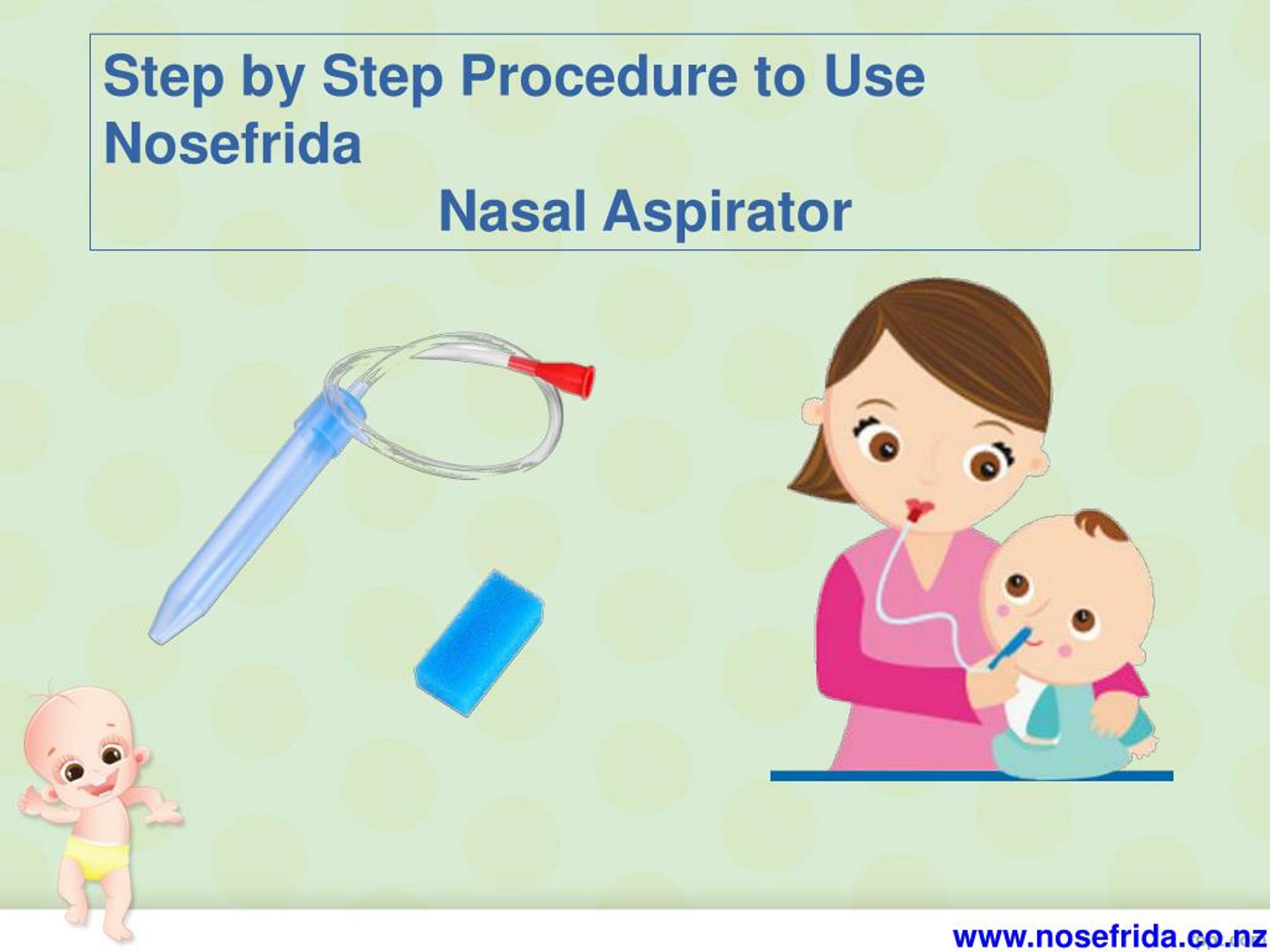 https://image4.slideserve.com/7585469/step-by-step-procedure-to-use-nosefrida-nasal-l.jpg
