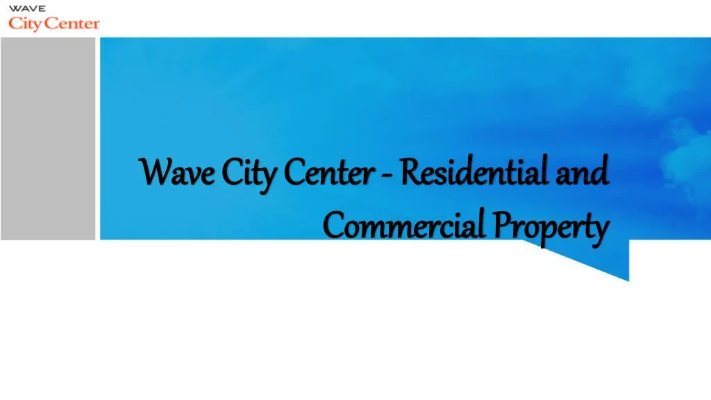 wave city center residential and commercial property n.