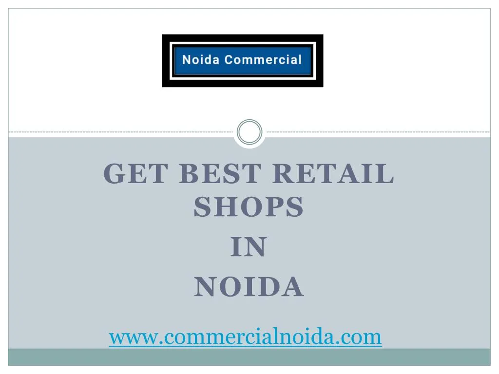 get best retail shops in noida n.