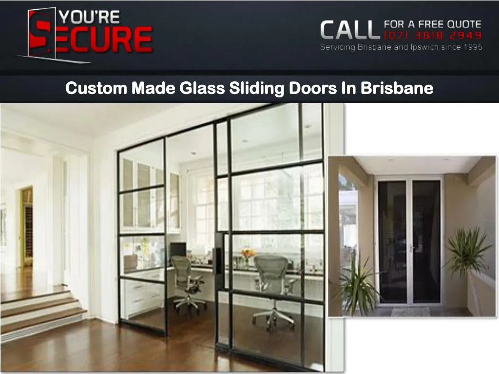 PPT - Custom Made Glass Sliding Doors In Brisbane PowerPoint ... PPT - Custom Made Glass Sliding Doors In Brisbane PowerPoint ...