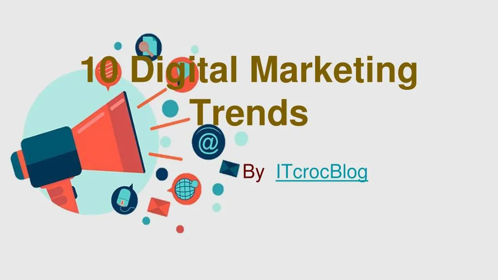 10 digital marketing trends n.