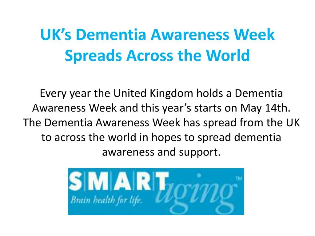 PPT UK’s Dementia Awareness Week Spreads Across the World PowerPoint