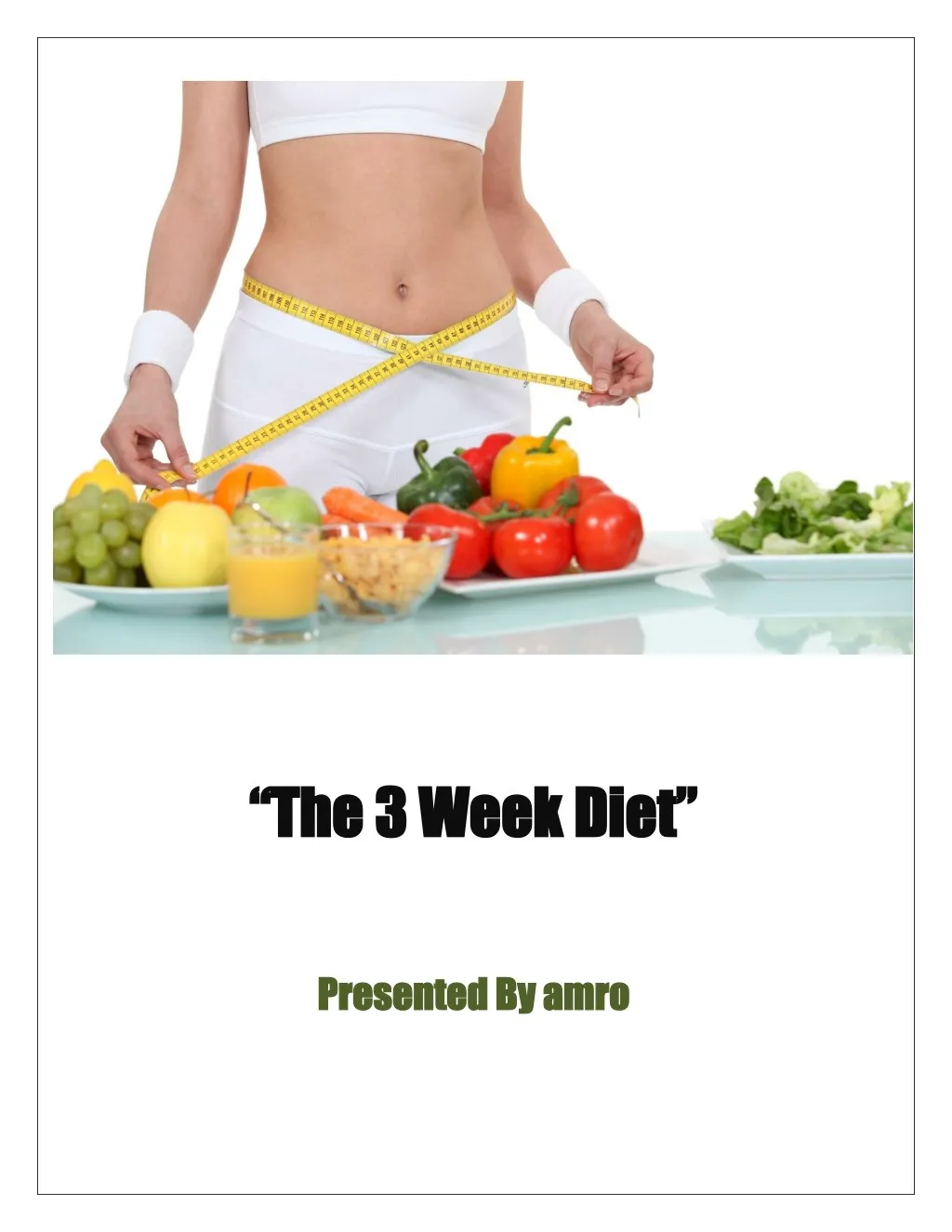 the 3 week diet the 3 week diet n.