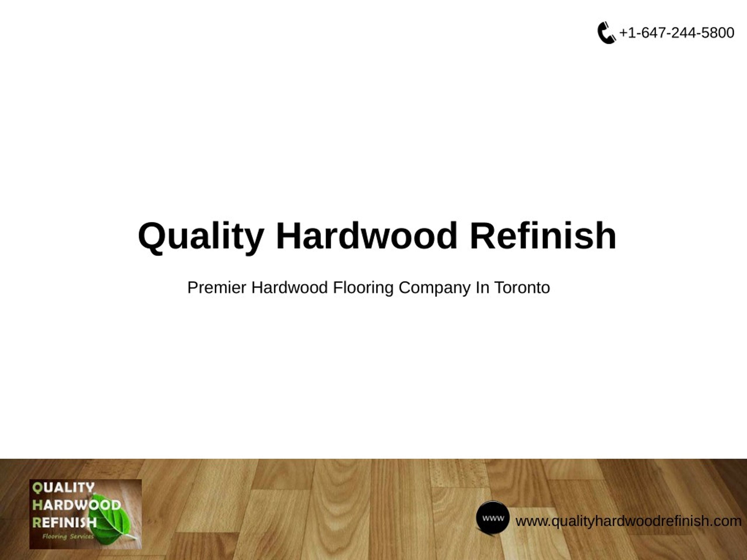 Ppt Quality Hardwood Refinish Hardwood Flooring Company In