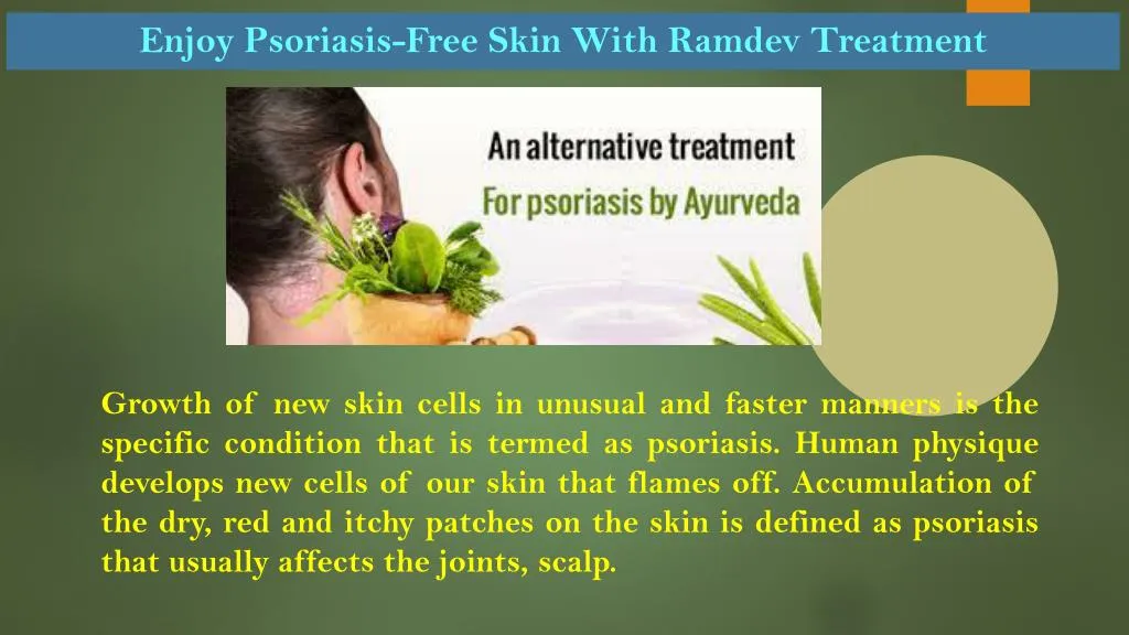 enjoy psoriasis free skin with ramdev treatment n.