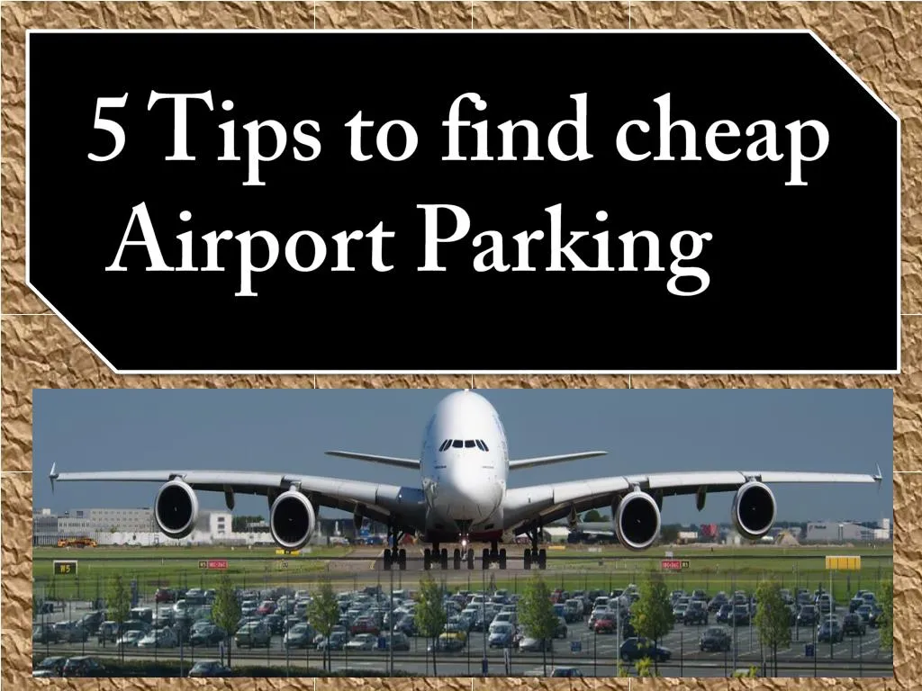 5 tips to find cheap airport parking n.