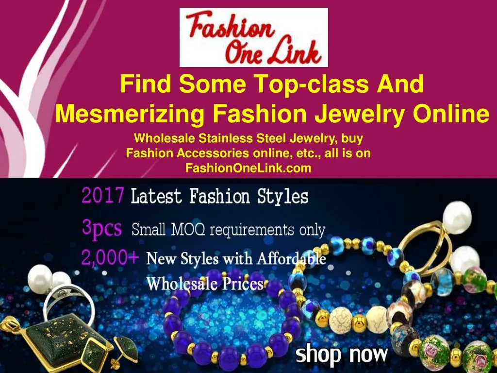find some top class and mesmerizing fashion jewelry online n.