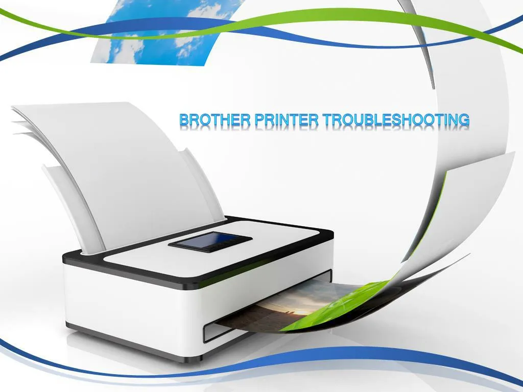 Ppt brother printers troubleshooting powerpoint presentation free
