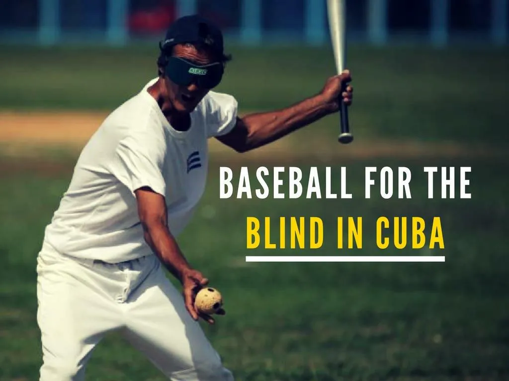 baseball for the blind in cuba n.