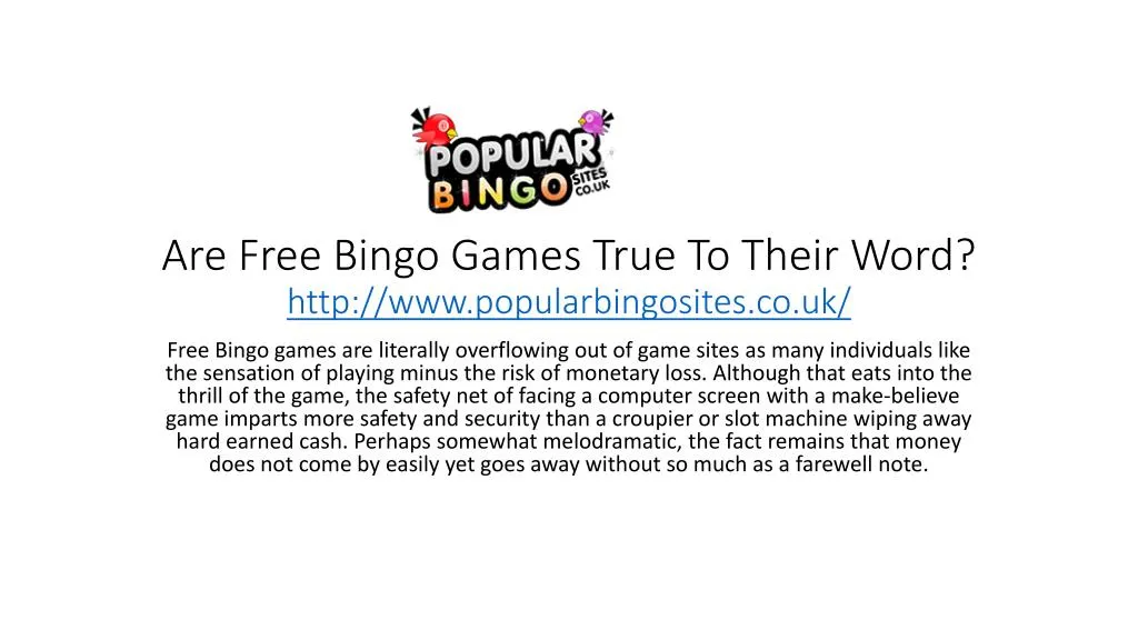 are free bingo games true to their word http www popularbingosites co uk n.