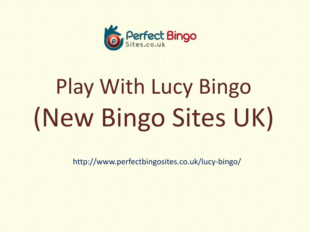 play with lucy bingo new bingo sites uk n.