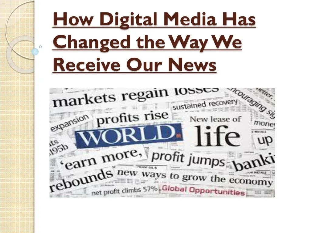 PPT - Digital Media - Revolutionary Change In News PowerPoint ...