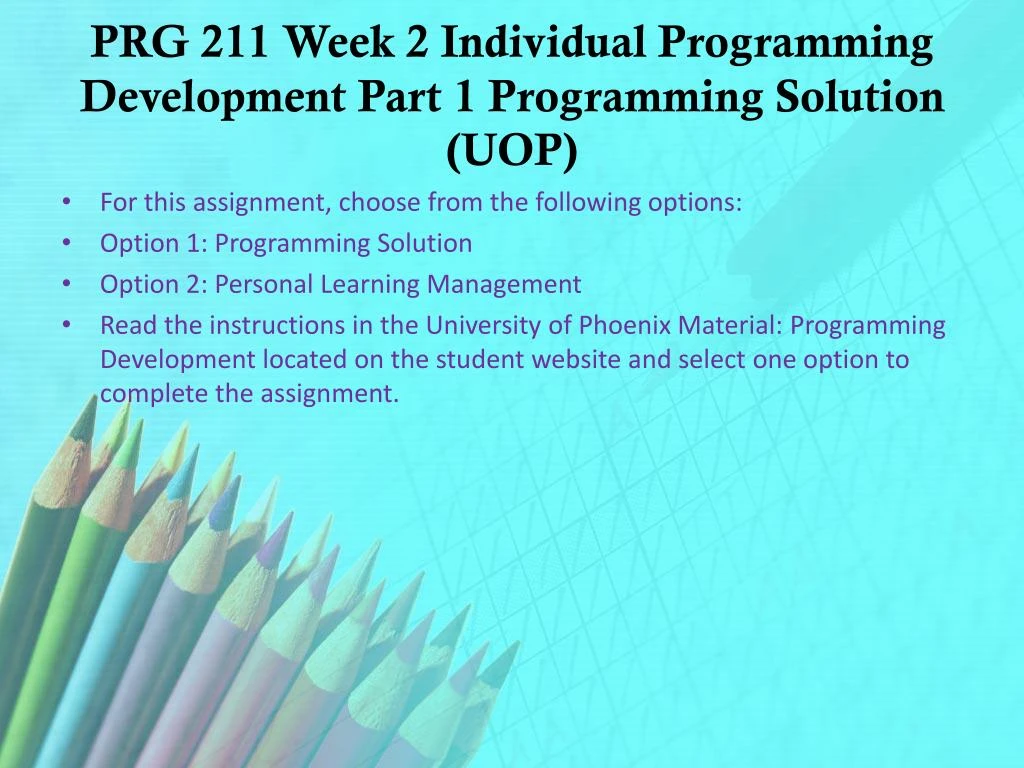 prg 211 Prg/211 algorithms and logic for computer programming the latest version a+ study guide prg 211 entire course li. prg 211 Prg/211 algorithms and logic for computer programming the latest version a+ study guide prg 211 entire course li.