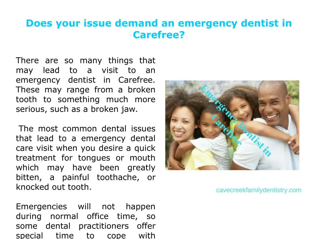 does your issue demand an emergency dentist in carefree n.