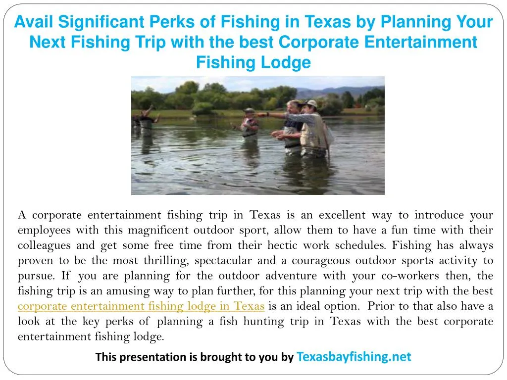 avail significant perks of fishing in texas n.