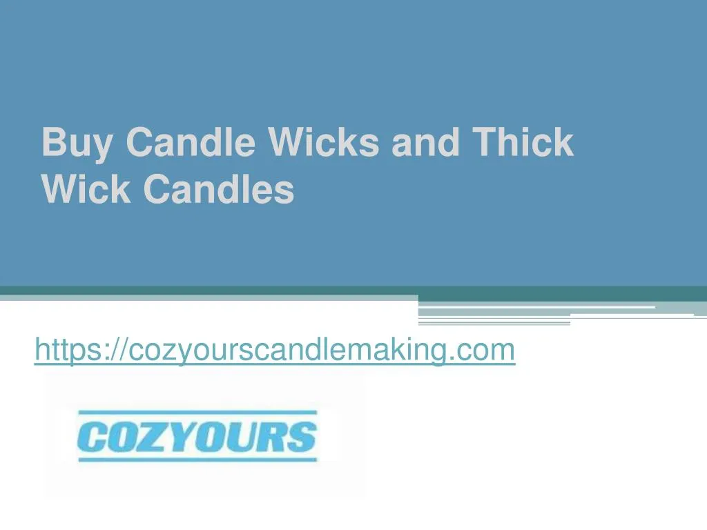 buy candle wicks and thick wick candles n.