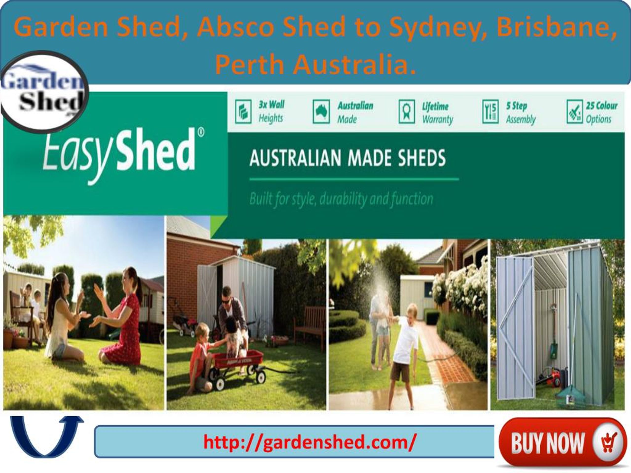 PPT - Garden Shed, Absco Shed to Sydney, Brisbane, Perth ...