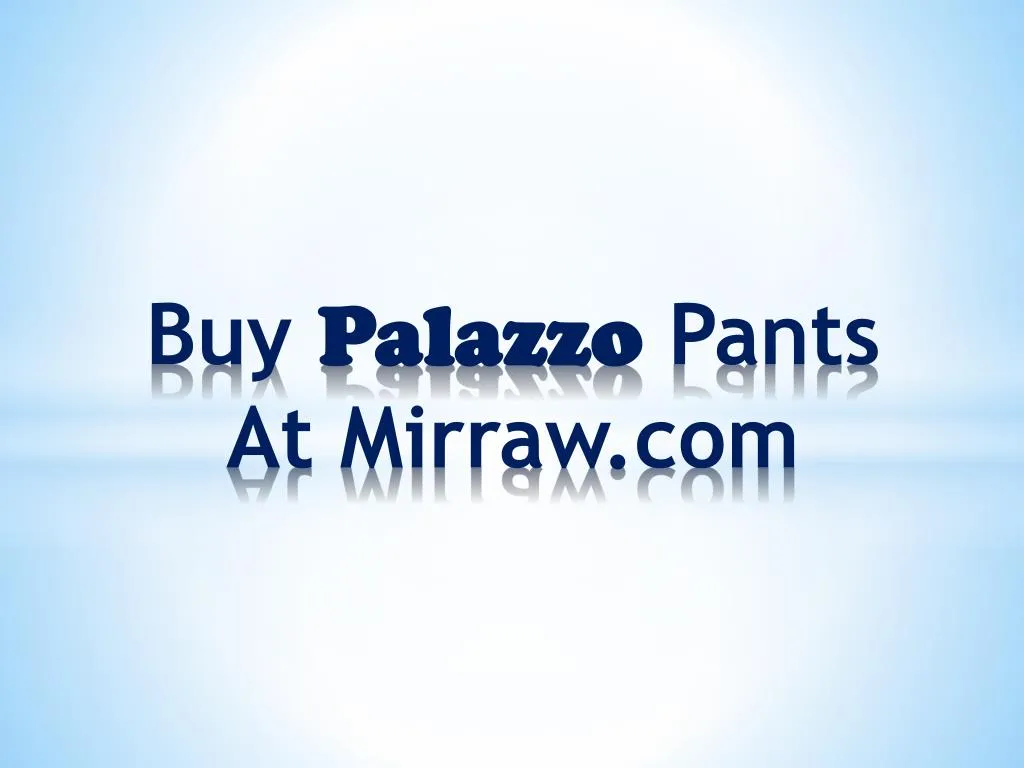 buy palazzo pants at mirraw com n.